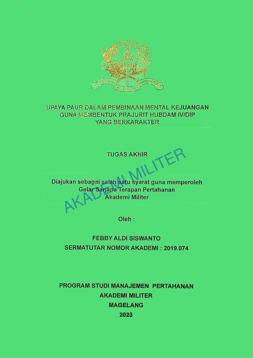 UPAYA PAUR DALAM PEMBINAAN MENTAL KEJUANGAN GUNA MEMBENTUK PRAJURIT HUBDAM IV/DIP YANG BERKARAKTER